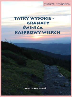 cover image of Górskie wędrówki Tatry Wysokie